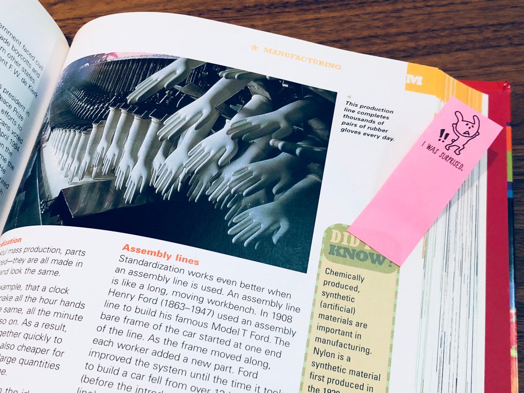 手がいっぱい Σ(゚Д゚) "This production line completes thousands of pairs of rubber gloves every day" from Scholastic Children's Encyclopedia 手がいっぱい Σ(゚Д゚) "This production line completes thousands of pairs of rubber gloves every day" from Scholastic Children's Encyclopedia