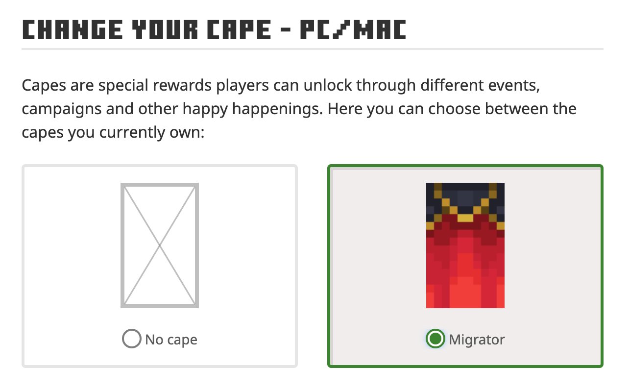Mojang Minecraft アカウントから Microsoft アカウントに移行するともらえるらしい Migrator Cape。「移行を完了していただいたお礼として、ゲーム内で着用できる特別ケープを進呈させていただきます」ってメールが来てた。 Mojang Minecraft アカウントから Microsoft アカウントに移行するともらえるらしい Migrator Cape。「移行を完了していただいたお礼として、ゲーム内で着用できる特別ケープを進呈させていただきます」ってメールが来てた。